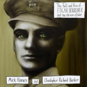 The fall and rise of Edgar Bourchier and the horrors of war